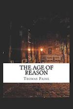 The Age of Reason by Thomas Paine (Illustrated Edition) 