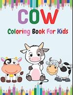 Cow Coloring book for Kids: Toddlers Coloring Book Filled with Cow Designs, Cute Gift for Boys and Girls Ages 2-4, 4-8, 8-12. 