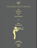 THE WARM-UP SAFARI BY JOSE PARDAL BASS N-7 TROMBONE : LONDON 