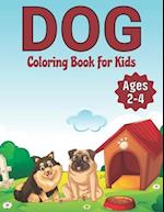 Dog Coloring Book For Kids Ages 2-4.: A fun and comfortable dog coloring book for kids gift for Children. 