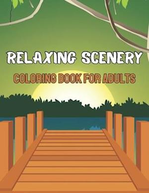 Coloring Book for Adults Relaxing Scenery