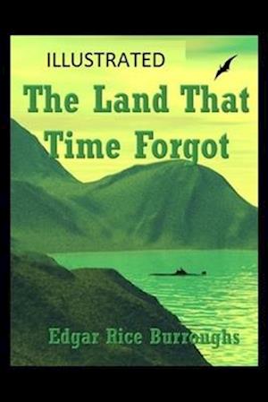 The Land That Time Forgot Illustrated