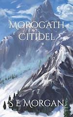 Morogath Citidel: Book Two 