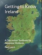 Getting to Know Ireland: A Discussion Textbook for Japanese Students 