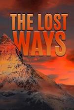 The Lost Ways: Prepare To Survive In Emergencies 