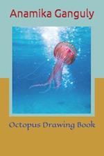 Octopus Drawing Book 