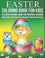 Easter coloring book For Kids 50 Easter Coloring Image For Preschool Children Bunny, rabbit, Easter eggs Fun easter Bunny Coloring Books For Kids 