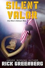 Silent Valor: One Man's Vietnam war 