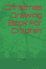 Christmas Drawing Book For Children 