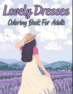 Lovely Dresses Coloring Book For Adults