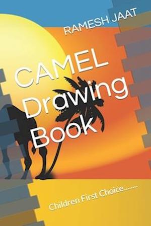 CAMEL Drawing Book : Children First Choice........