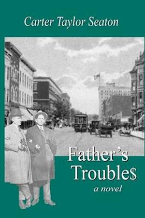 Father's Troubles: a novel