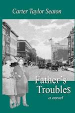 Father's Troubles: a novel 