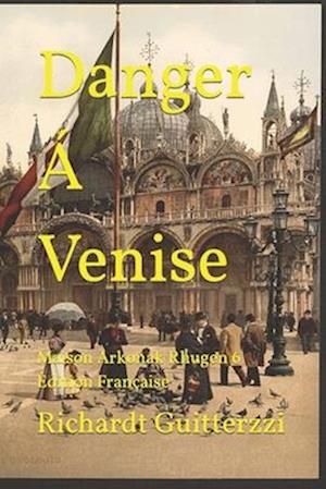 Danger Á Venise