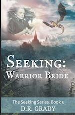 Seeking: Warrior Bride: Swords and dragons short fantasy romance 