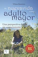 Mi nueva vida como adulto mayor