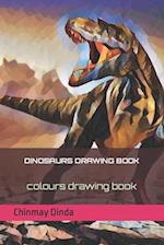 DINOSAURS DRAWING BOOK : colours drawing book 