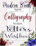 Modern Brush Calligraphy Letters Workbook: A Guide to Hand Lettering & Modern Calligraphy Workbook with Tips,Techniques,Practice Pages,Brush Letterin