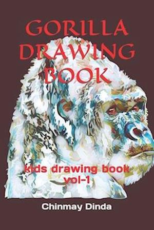 GORILLA DRAWING BOOK: kids drawing book vol-1