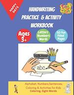 Handwriting Practice And Activity Workbook: Handwriting Practice & Activity Workbook for kids: Preschool writing Workbook with Sight words and colorin