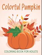 Colorful Pumpkin Coloring Book For Adults