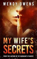 My Wife's Secrets: A gripping psychological domestic thriller 