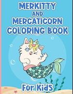 Merkitty And Mercaticorn Coloring Book For Kids: Beautiful Cute Merkitty And Funny Caticorn Coloring Book For Kids 