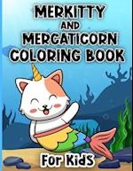 Merkitty And Mercaticorn Coloring Book For Kids: A Merkitty And Caticorn Coloring Book For Children Ages 4-8 