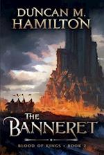 The Banneret: Blood of Kings Book 2 