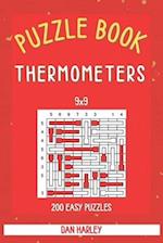 Thermometers-Puzzle Book - 200 Easy Puzzles 9x9 (Keep Your Brain Healthy) 