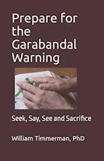 Prepare for the Garabandal Warning: Seek, Say, See and Sacrifice 