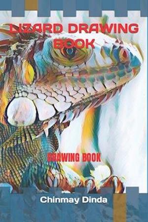 LIZARD DRAWING BOOK: DRAWING BOOK