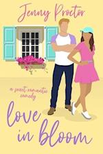 Love In Bloom: A Sweet Romantic Comedy 