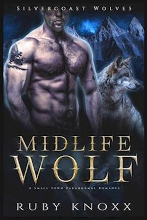 Midlife Wolf: A Small Town Paranormal Romance