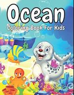 Ocean Coloring Book For Kids: Cute Ocean Coloring Books.30 Unique Designs For All Ages Kids Toddlers, Teens, and Preschool. 