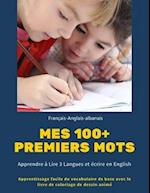 Mes 100+ Premiers mots Français-Anglais-albanais. Apprendre à Lire 3 Langues et écrire en English