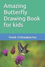 Amazing Butterfly Drawing Book for kids 