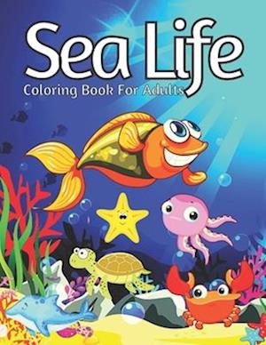 Sea Life Coloring Book For Adults