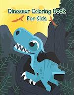 Dinosaur Coloring Book For Kids: An Awesome Coloring Book For Kids, Toddlers Or Children To Develop Their Imagination And Skills. 