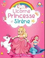 Licorne Princesse et Sirène livre de coloriage