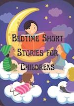 Bedtime Short Stories for Childrens: A Amazing 10-Minute Stories for kids 