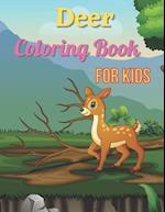 Deer Coloring Book for Kids: Cute Lovely Funny Coloring Book for Deer Animal Lovers - Fun Deer Amazing Coloring Book for Child Boys Girls Ages 2-4 4-