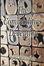 The Commodities Deception 