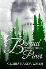 Behind Whispering Pines 