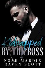 Kidnapped by the Boss: A Mafia Romance 