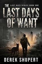 The Last Days of Want 