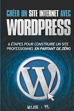 Créer un site Internet avec WordPress