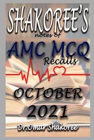 SHAKOREE's NOTES OF AMC MCQ Recalls OCTOBER 2021