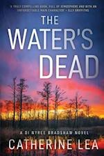 The Water's Dead: A DI Nyree Bradshaw Novel 