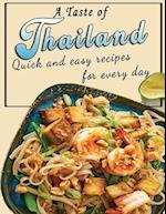 A Taste of Thailand : Quick and easy recipes for every day 